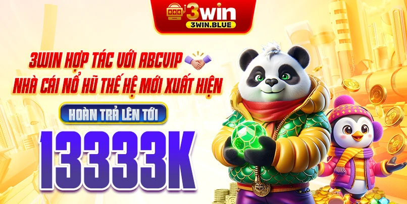 3win hợp tác với abcvip nhà cái nổ hũ thế hệ mới